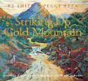 Striking Up Gold Mountain