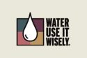 Water, Use it Wisely