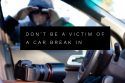 Do not be the victim of a vehicle break-in TCSO