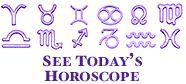 See Today's Horoscope