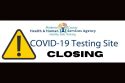 Two Mother Lode Covid Testing To Sites Closed