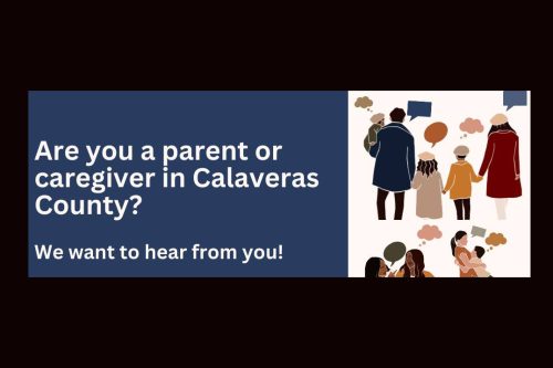 Calaveras County Wants To Hear From Parents And Caregivers - Vimarsana News