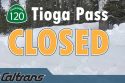 Travel Alert HWY 120 Tioga Pass Temporarily Closes